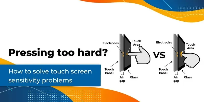 Cómo evitar problemas de sensibilidad de la pantalla táctil