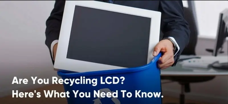 Reciclar LCD